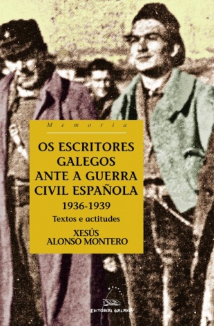 Os escritores galegos ante a guerra civil española, publicado por Galaxia